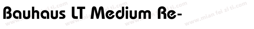 Bauhaus LT Medium Re字体转换
